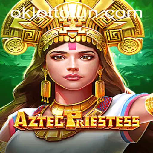 Explore the Mystical World of AztecPriestess with OKlotto