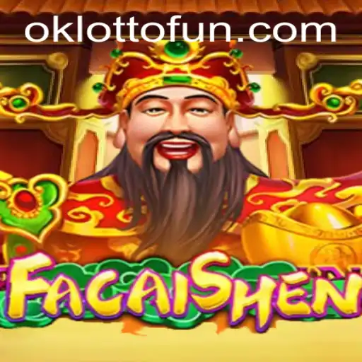 Exploring the World of FaCaiShen: A Guide to Mastering OKlotto