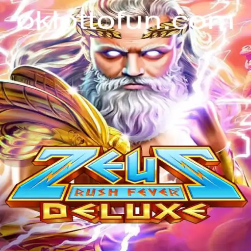 Unleashing the Thunder: Inside ZeusRushFeverDeluxe and OKlotto